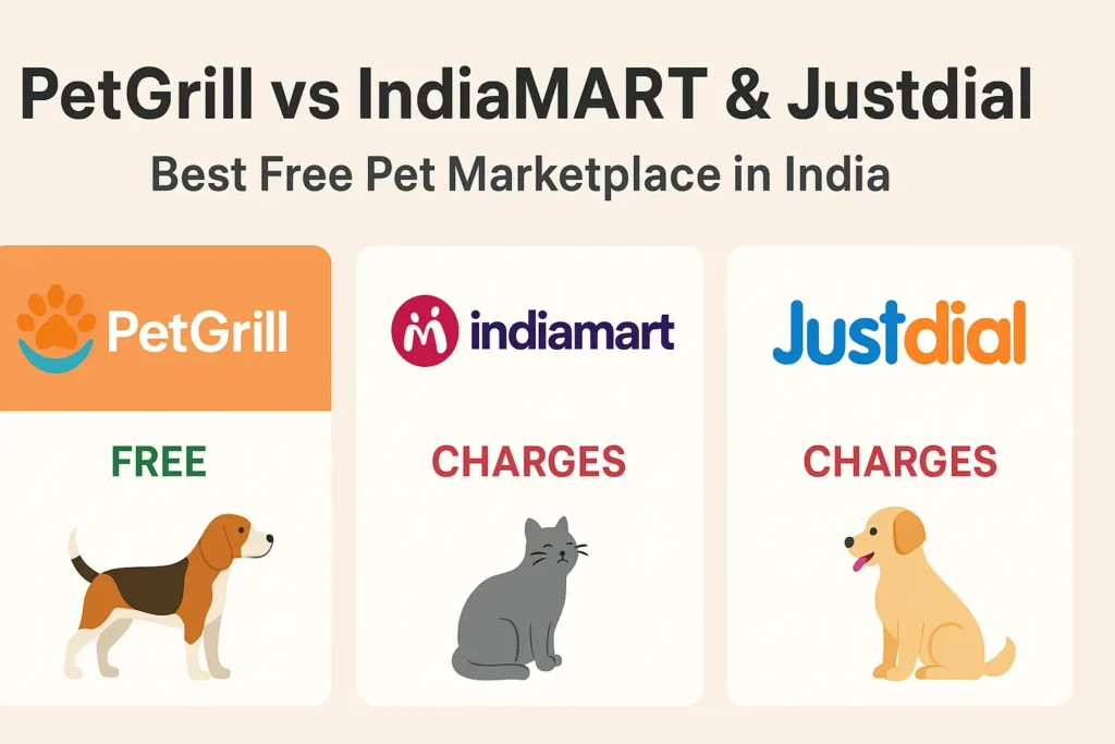 PetGrill vs IndiaMART & Justdial: Best Free Pet Marketplace in India 2 PetGrill vs IndiaMART & Justdial Best Free Pet Marketplace in India